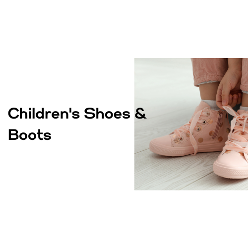 Children's Shoes & Boots