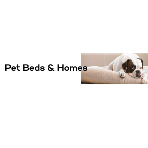 Pet Beds & Homes