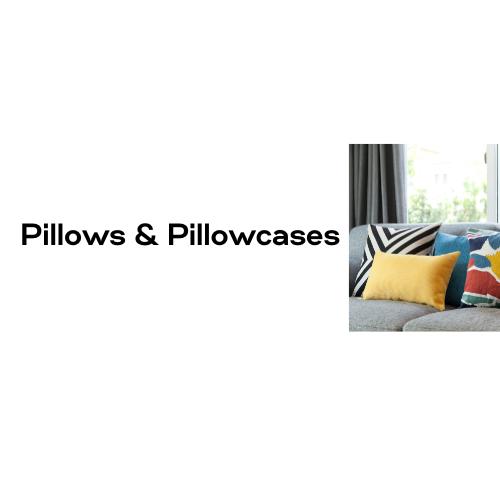 Pillowcases & Pillows