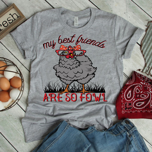 Full Size My Best Friends Are So Fowl - Grey GRAPHIC TEE