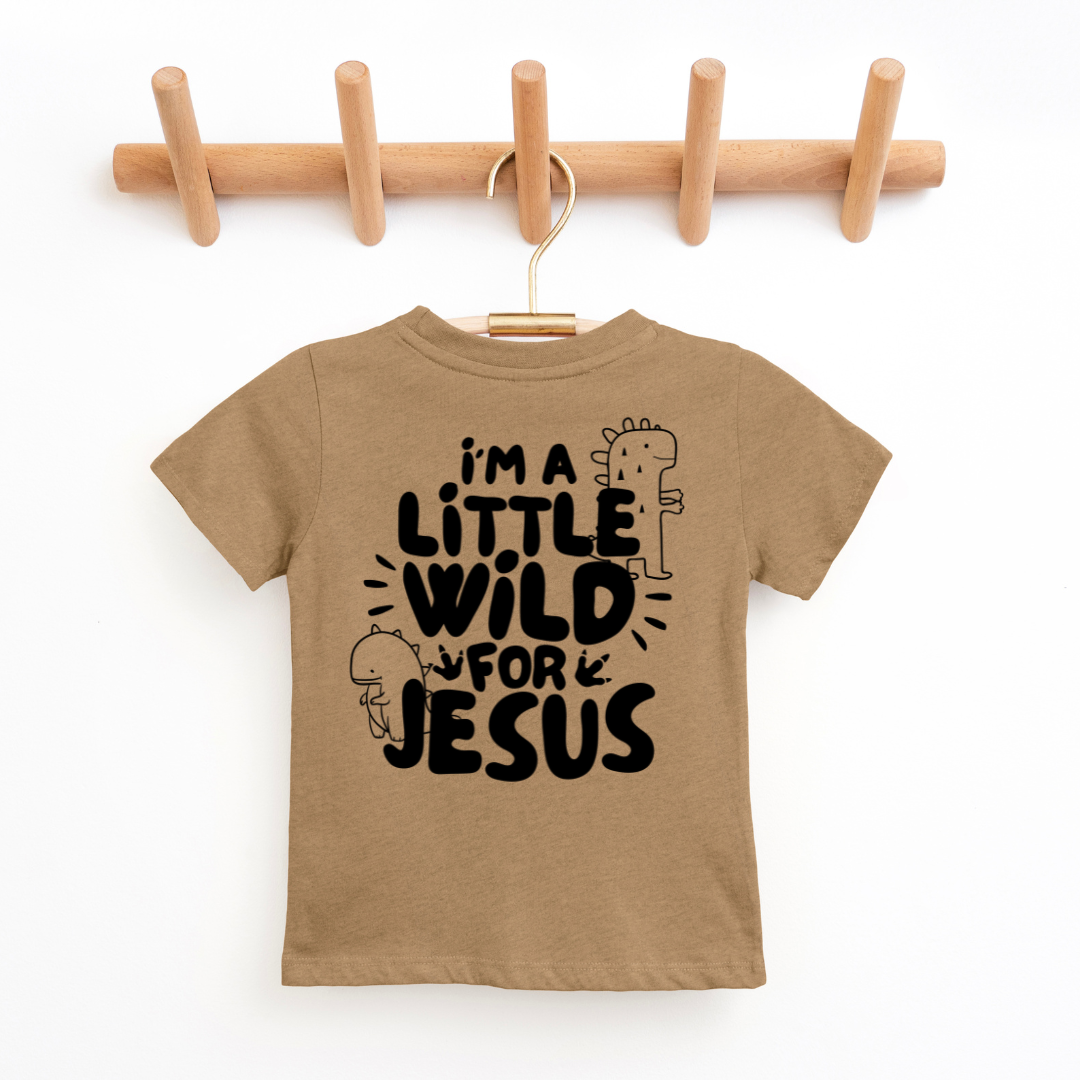 I'm A Little Wild For Jesus Youth & Toddler Tee