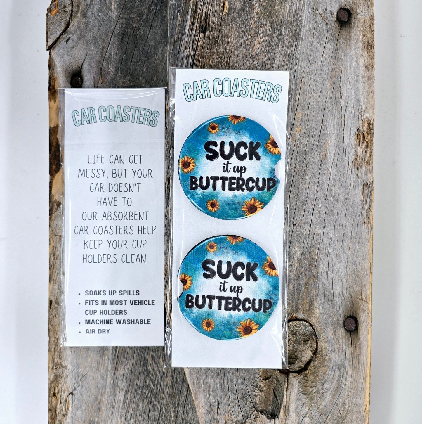 Suck It Up Buttercup Car Coasters