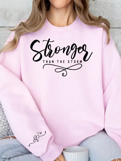 Stronger Than The Storm Graphic Sweatshirt