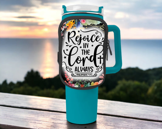 Rejoice In The Lord Zippered Pouch/Bag For 40oz Tumbler (Bag Only)