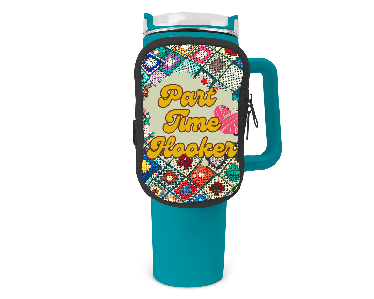 Part Time Hooker Zippered Pouch/Bag For 40oz Tumbler (Bag Only)