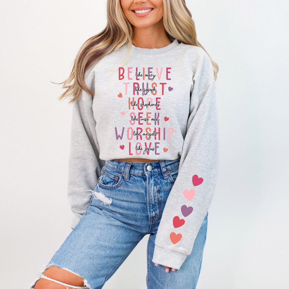 Full Size Believe Like Mary Trust Like Joseph- With  Sleeve Accent Sweatshirt