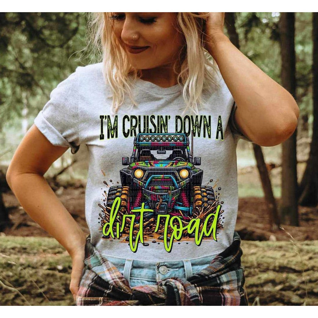 Full Size I'm Cruisin Down a Dirt Road Graphic Tee ATV