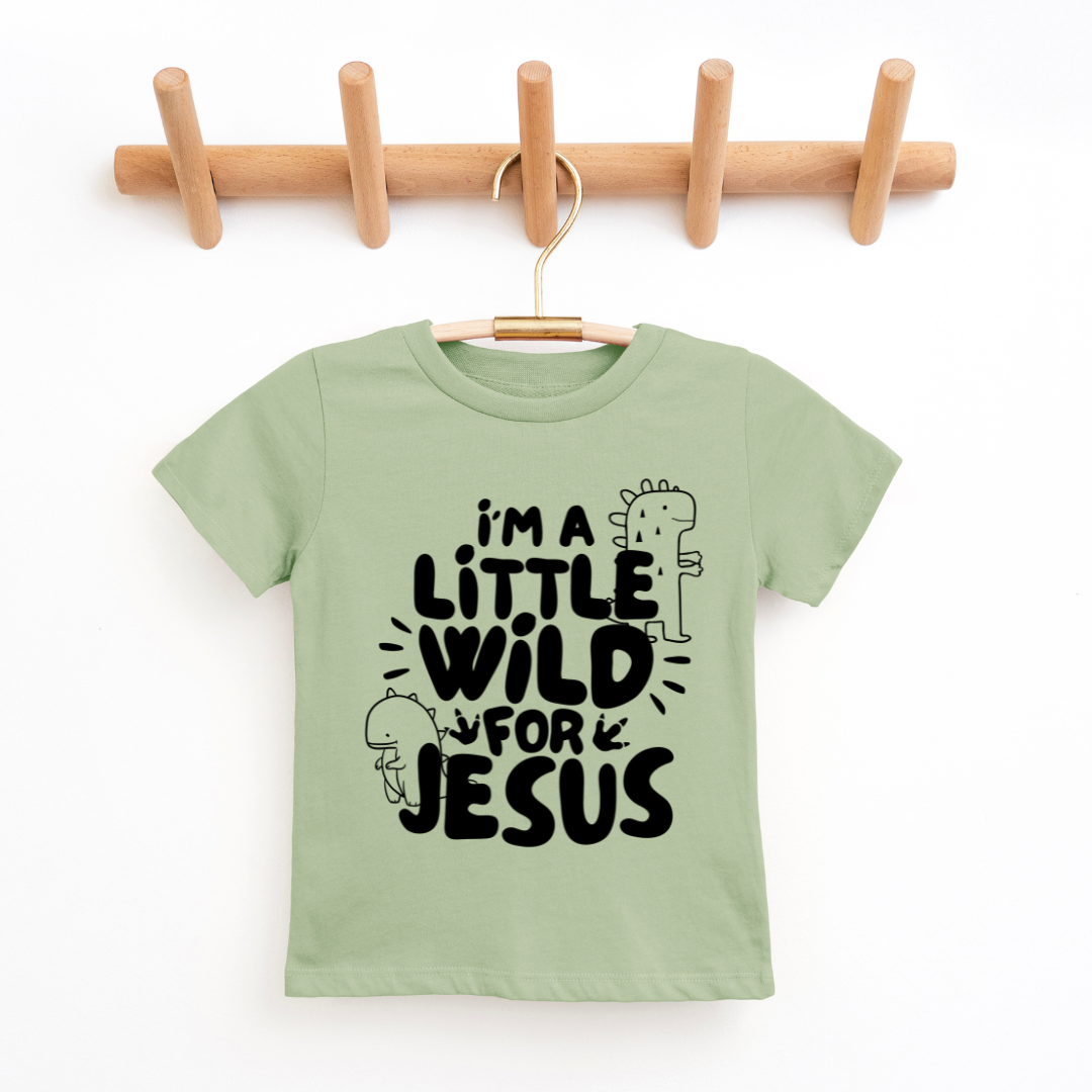 I'm A Little Wild For Jesus Youth & Toddler Tee