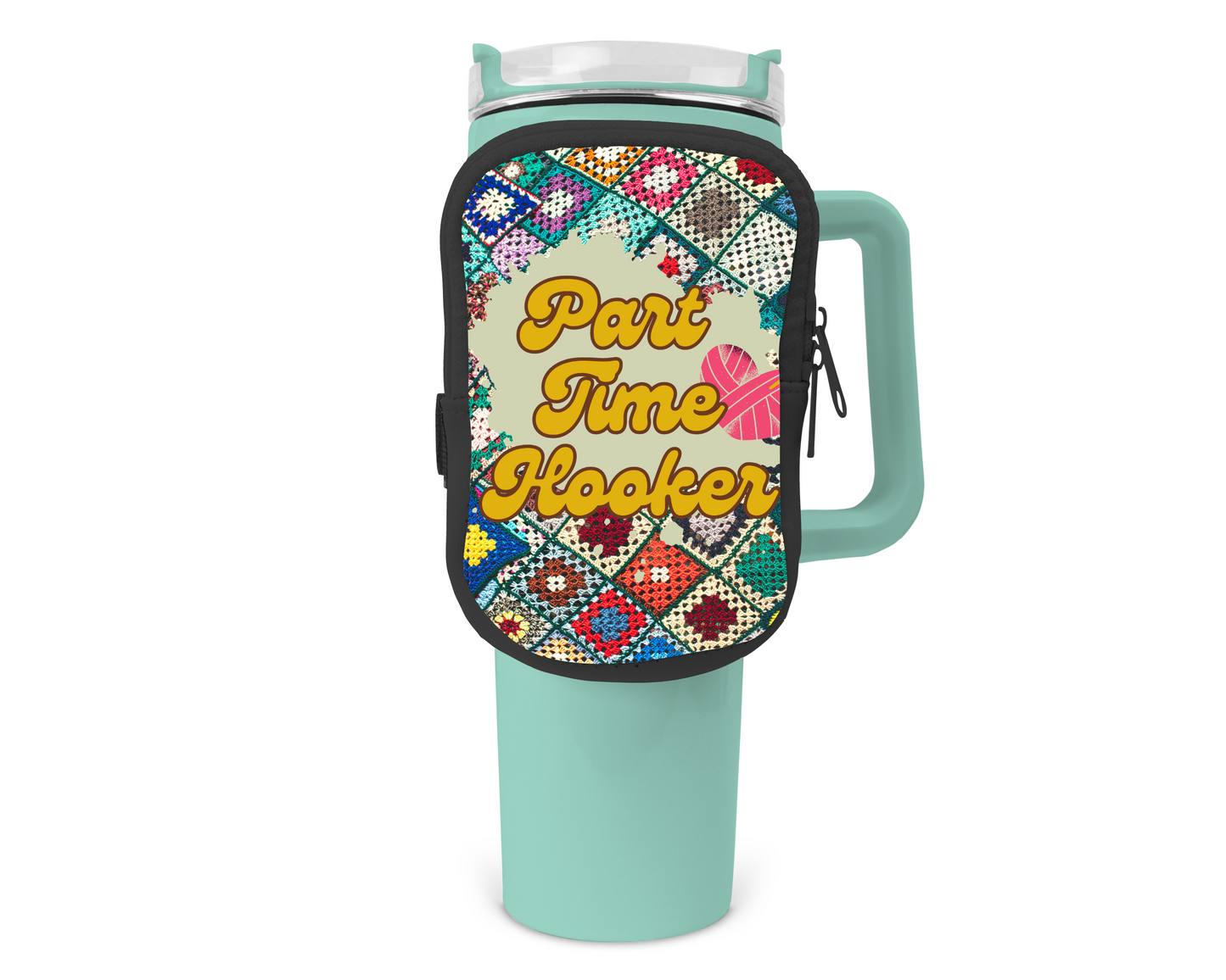 Part Time Hooker Zippered Pouch/Bag For 40oz Tumbler (Bag Only)