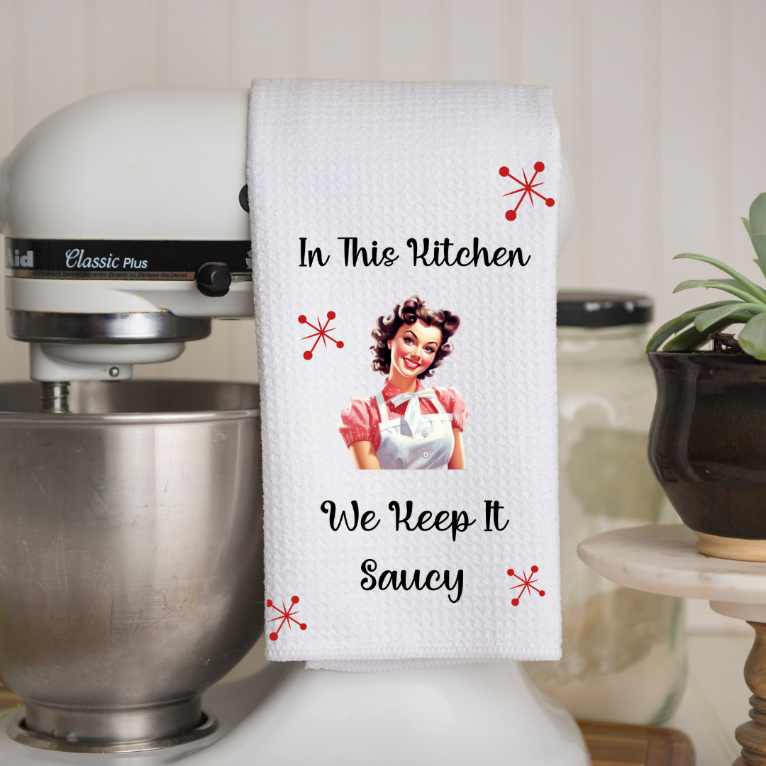 Keep It Saucy Kitchen Tea Towel