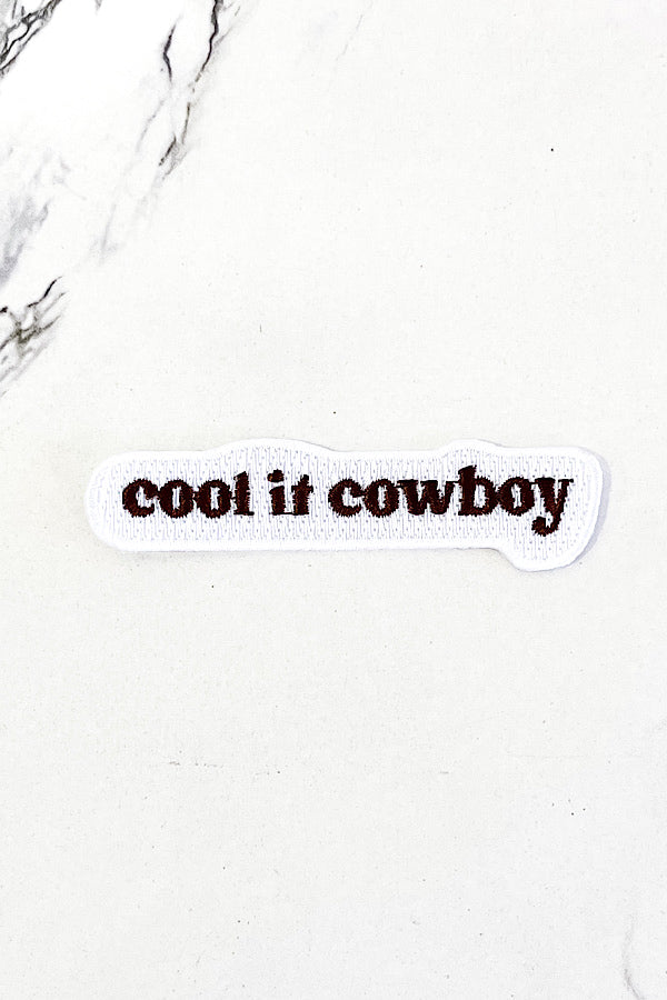 Cool It Cowboy Embroidered Patch