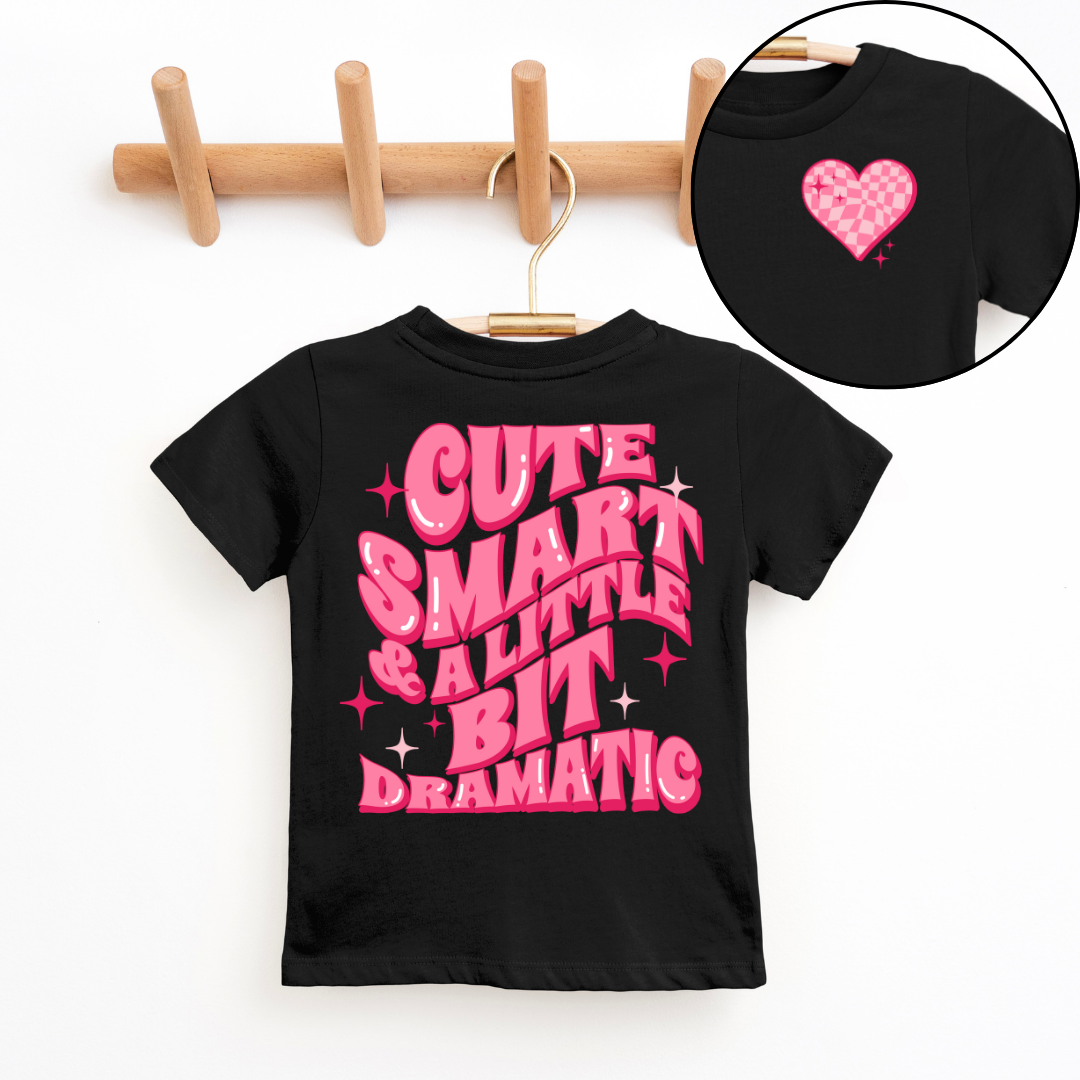 Cute, Smart & A Little Bit Dramatic Youth & Toddler Graphic Tee SZ 2T-YXL (18-20)