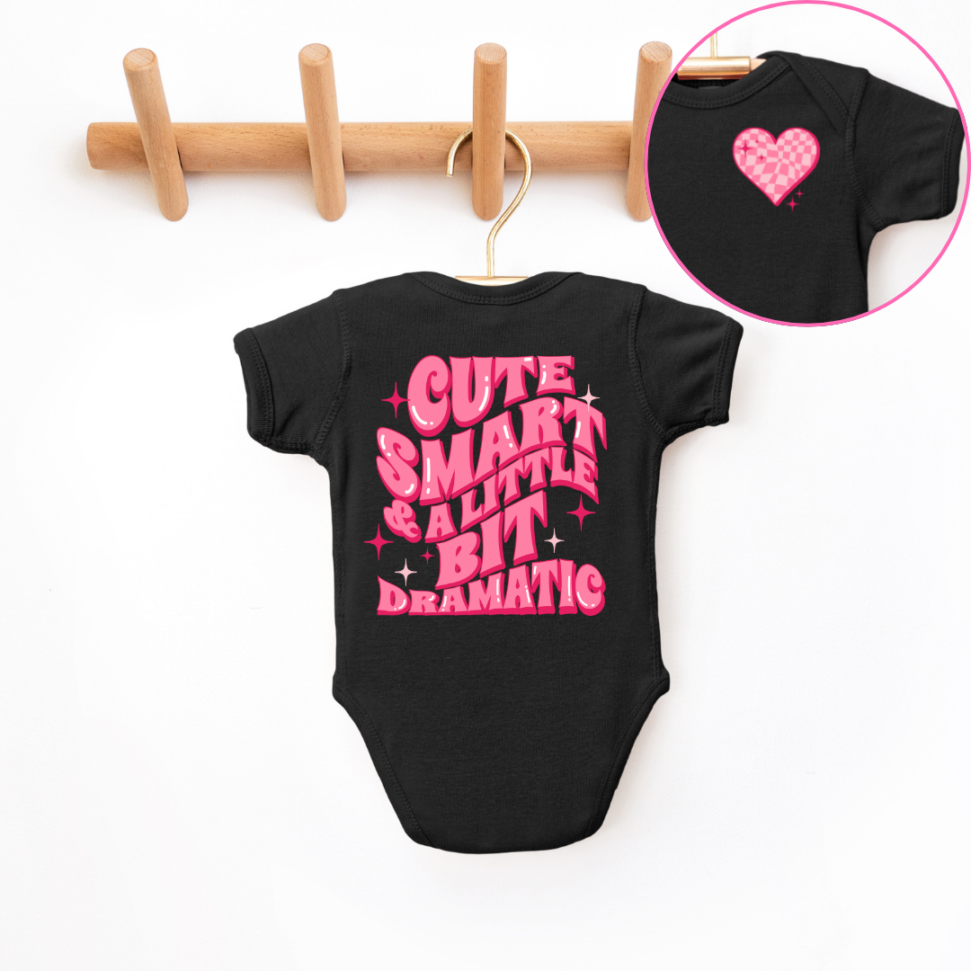 Cute Smart & A Little Bit Dramatic Infant Bodysuit SZ NB-24M