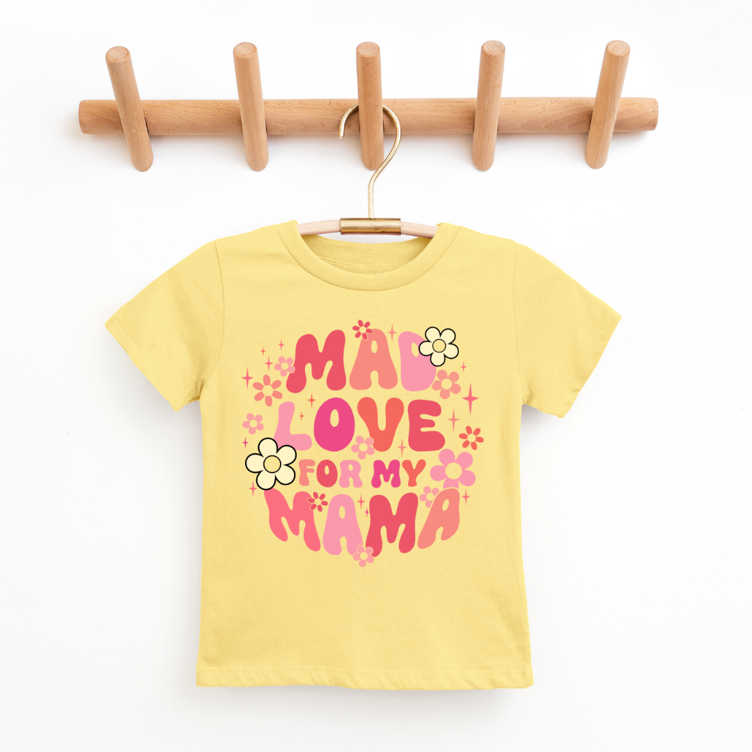 Mad Love For My Mama Youth & Toddler Graphic Tee SZ 2T-YXL (18-20)