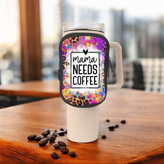 Mama Needs A Coffee Zippered Pouch/Bag For 40oz Tumbler