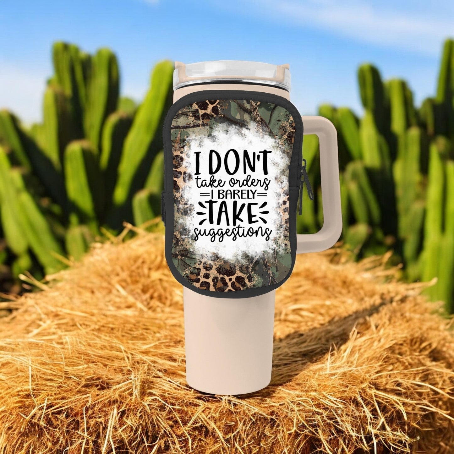 I Don't Take Orders Zippered Pouch/Bag For 40oz Tumbler