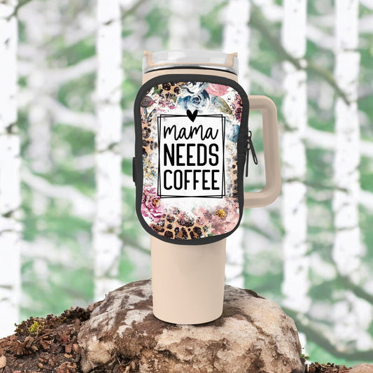 Mama Needs Coffee Zippered Pouch/Bag For 40oz Tumbler