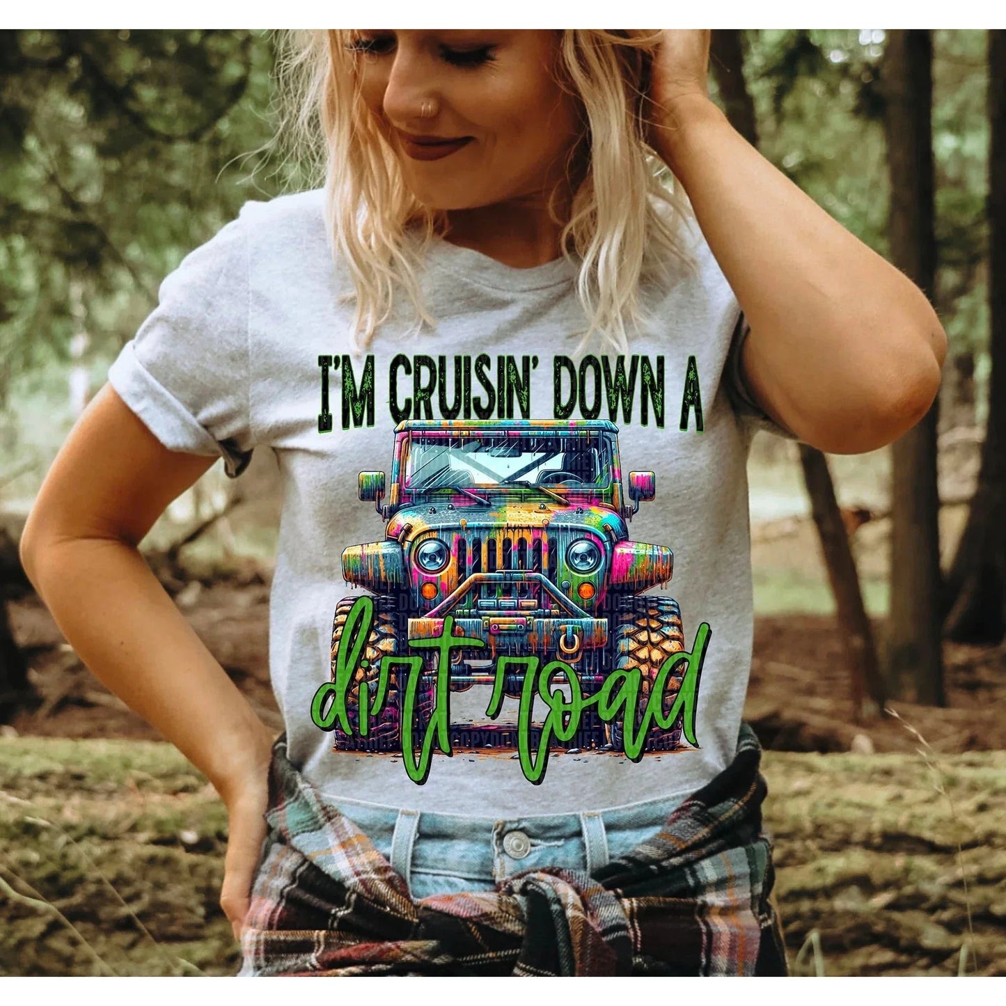 Full Size I'm Cruisin Down a Dirt Road GRAPHIC TEE .