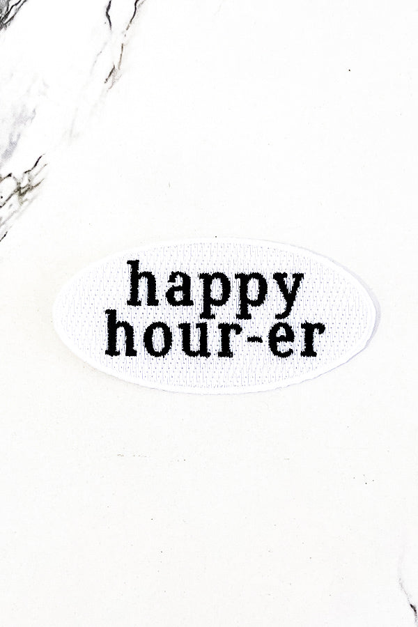 ETA 9/13 - Happy Hour-er Embroidered Patch