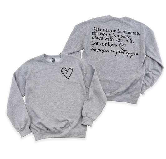 Dear Person Behind Me Graphic Sweatshirt