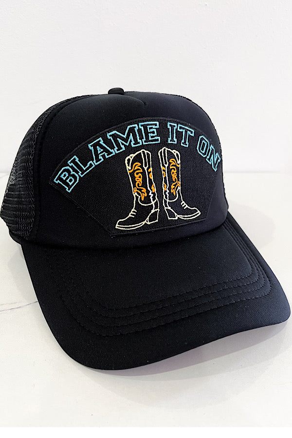 Blame It On Boots Black Trucker Hat