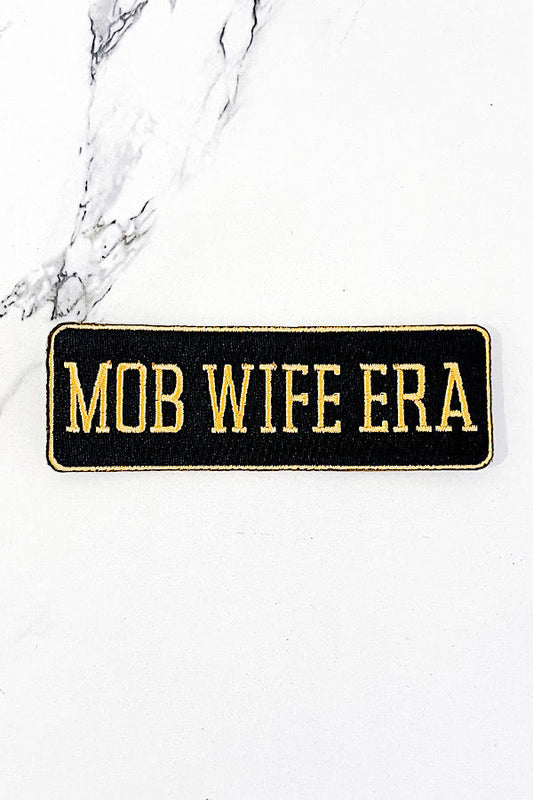 Mob Wife Era Embroidered Patch