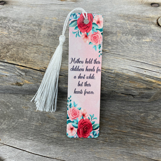 Mothers Hold Hearts Forever Bookmark