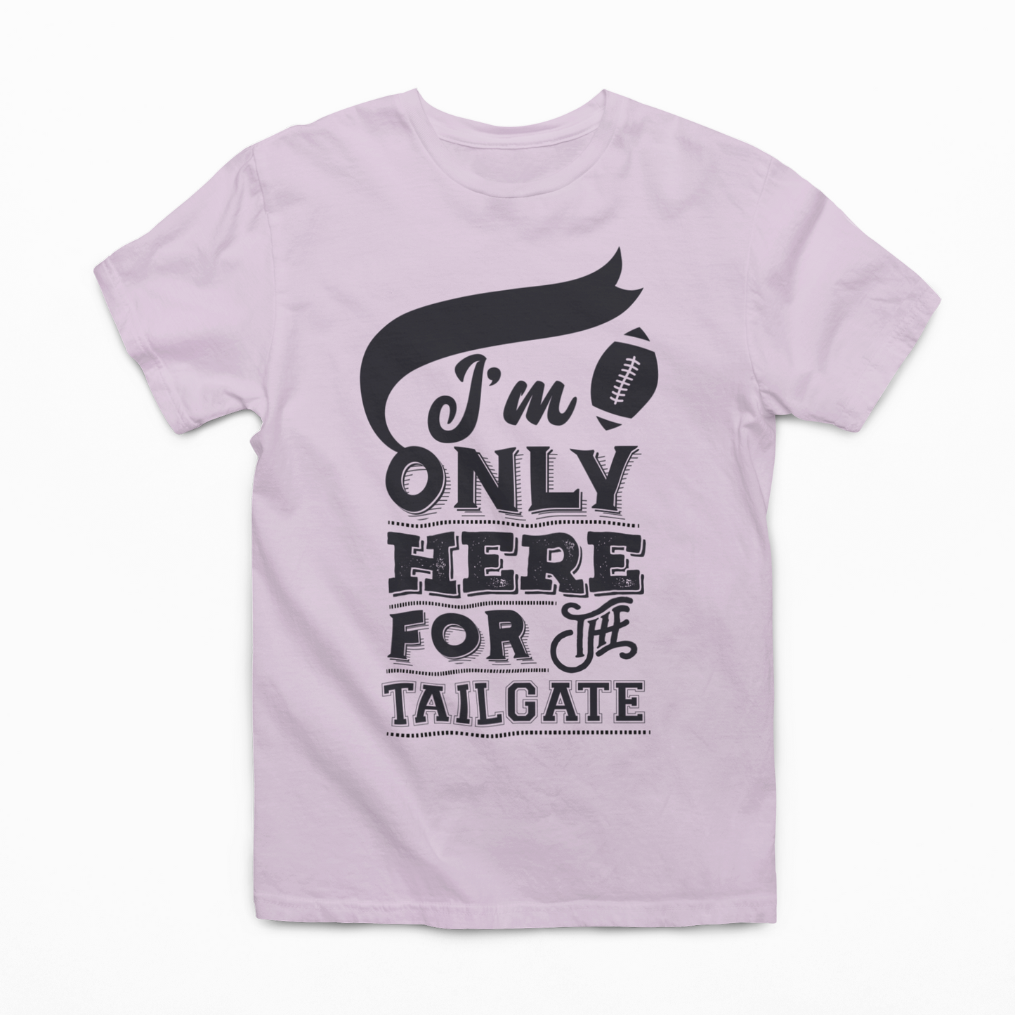 Full Size I'm Only Here For The Tailgate Graphic Tee