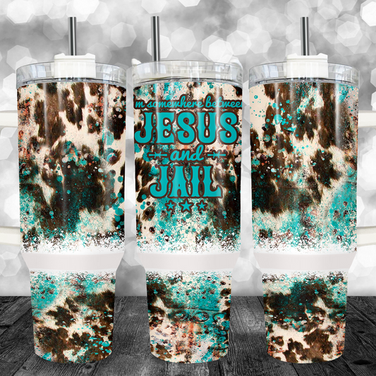 Somewhere Between Jesus & Jail 40oz Tumbler