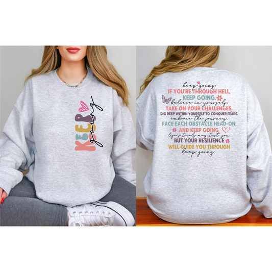 Full Size Always Keep Going-  Sweatshirt