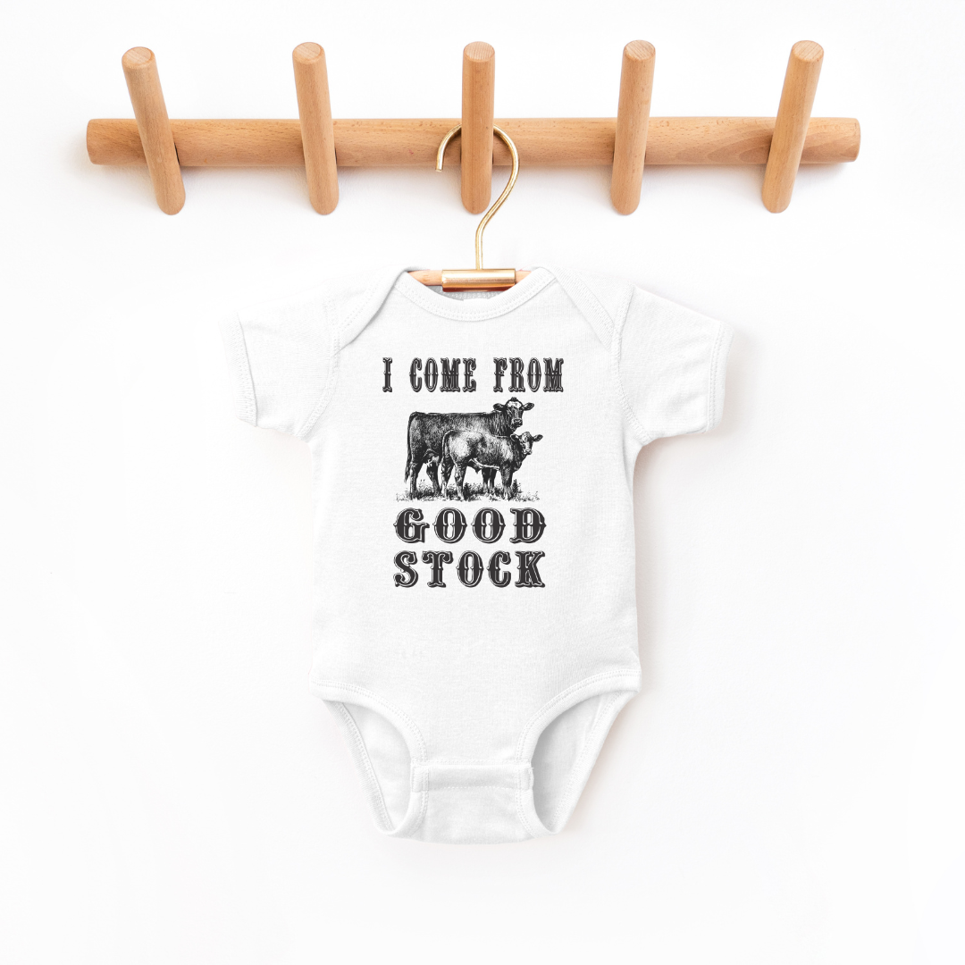 I Come From Good Stock Infant Bodysuit SZ NB-24M