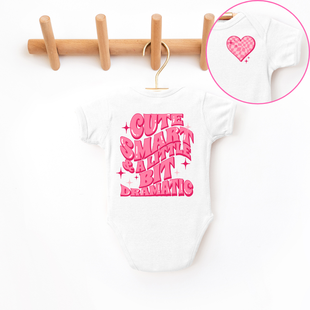 Cute Smart & A Little Bit Dramatic Infant Bodysuit SZ NB-24M