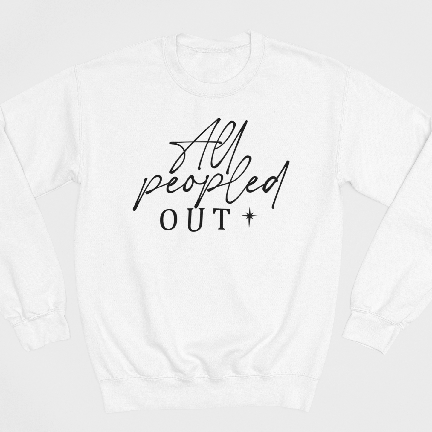 All Peopled Out Graphic Sweatshirt