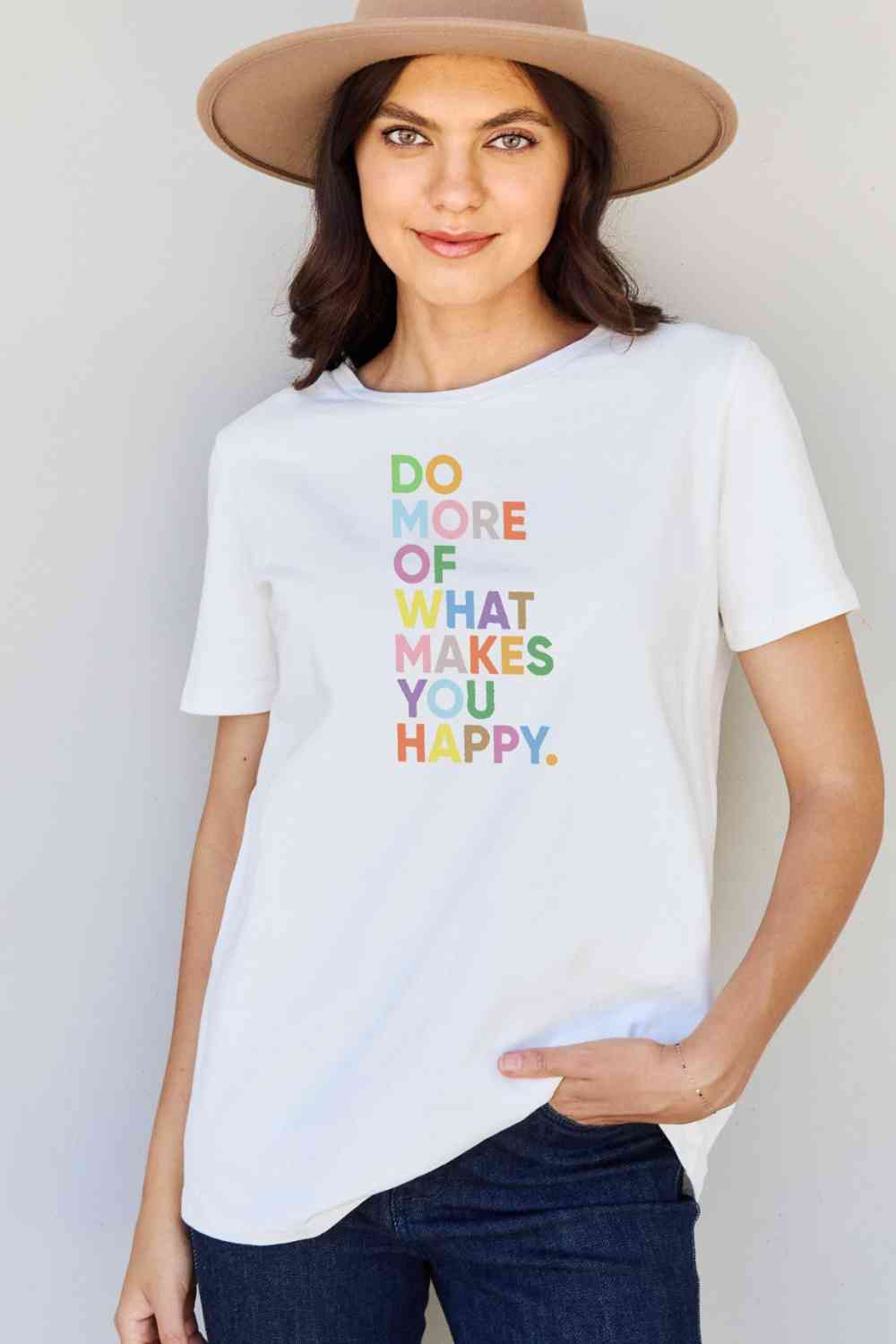 Simply Love Full Size What Makes You Happy Slogan Graphic T-Shirt