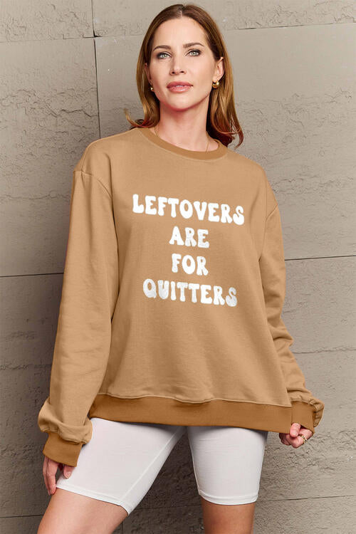 Simply Love Seasonal Themed Full Size LEFTOVERS ARE FOR QUITTERS Graphic Sweatshirt
