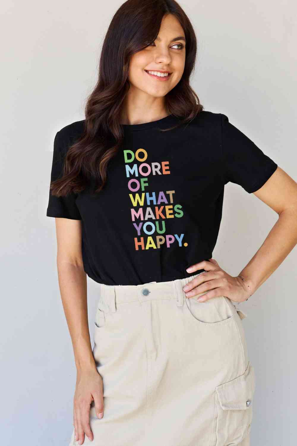 Simply Love Full Size What Makes You Happy Slogan Graphic T-Shirt